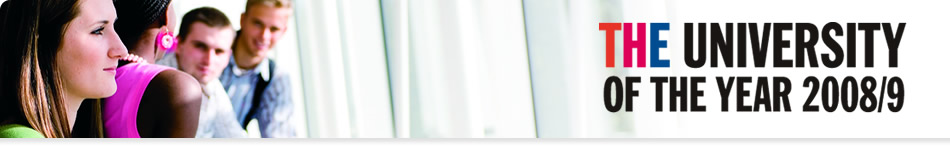Click here for more information about this award Times Higher Education - University of the Year 2008/9