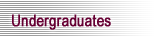 Undergraduates